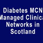 Diabetes MCN Managed Clinical Networks in Scotland